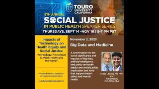Social Justice Series: Big Data and Medicine