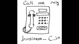 KUROMIBOIY - Call Me Only Business (Prod.WARM\u0026BAD) 가사