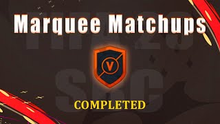 MARQUEE MATCHUPS COMPLETED | CHEAPEST SOLUTION | FIFA 23 ULTIMATE TEAM