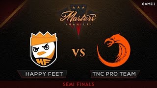 Happy Feet vs TNC Pro Team | The Manila Masters | Bo3 | PH Coverage | Game 1