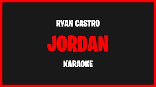Karaoke: Ryan Castro - Jordan 🎤🎶