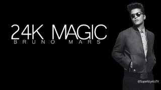 Bruno Mars : 24K Magic - Lyrics