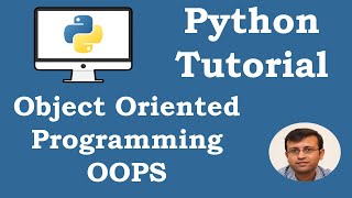 Python Tutorial - Classes, Objects, Encapsulation, Abstraction, Inheritance, Polymorphism