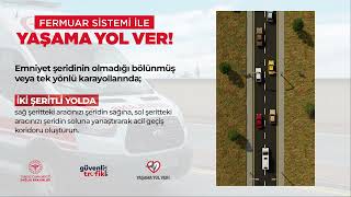 Fermuar Sistemi_İki Şeritli Yol- Yaşama Yol Ver!