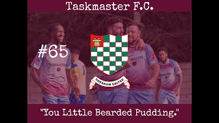 Football Manager 2024: Taskmaster F.C. - Episode 65 - 