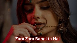 Zara Zara Bahekta Hai [Slowed+Reverb]Lyrics - JalRaj || MusicLovers || Latest Hit Songs 2022