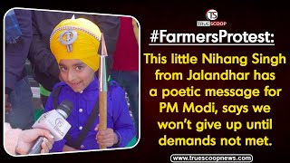 #FarmersProtest: Little Nihang Singh's poetic message for PM- We won't give up until demands not met