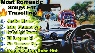 ⚡🔥Most Romantic Songs For Travelling🔥⚡| Travelling Songs | Car Driving Vlogs | Travel Songs