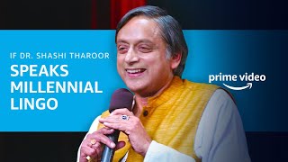 Dr. Shashi Tharoor's Stand-up Comedy - Millennial Lingo | One Mic Stand | Stand Up Comedy
