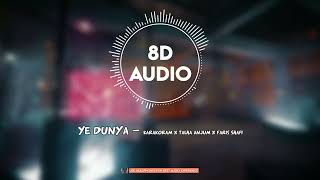(8D AUDIO) Ye Dunya Coke Studio - Full 8D Audio Song