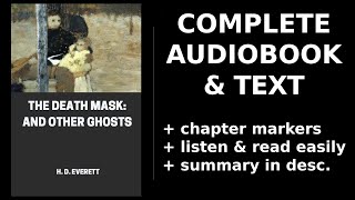 The Death Mask: And Other Ghosts 📖 By H. D. Everett. FULL Audiobook