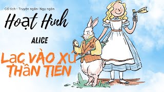 Truyện cổ tích : Alice Lạc Vào Xứ Thần Tiên I @cotich365