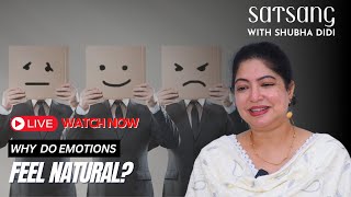 🔴 Learn the truth about emotions Live with Shubha Didi