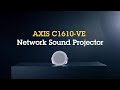 AXIS C1610-VE Network Sound Projector - Looks and sounds great – anywhere