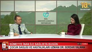 Sümeyye İnan ile Sağlıkta Bugün (Dr. Serdar Yalman)