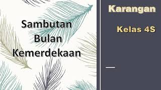 Karangan ~ Sambutan Bulan Kemerdekaan