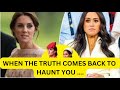 MEGHAN - WHEN TALES COME BACK TO HAUNT YOU …#meghan #meghanmarkle #royal