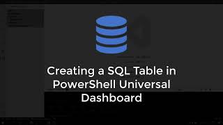Creating a SQL Table in PowerShell Universal Dashboard