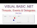 Advanced VB.NET Programming – Threads, Events and Delegates (Part 1)
