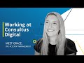 Working at Consultus Digital - Meet Grace Natarelli