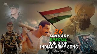 REPUBLIC DAY NON STOP INDIAN ARMY SPECIAL SONG|| { Slowed+Reverb } || Arijit Singh, B. Praak