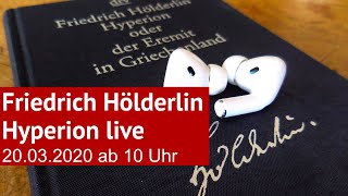 Friedrich Hölderlin: Hyperion - Live und ungekürzt gelesen von Wolfgang Tischer