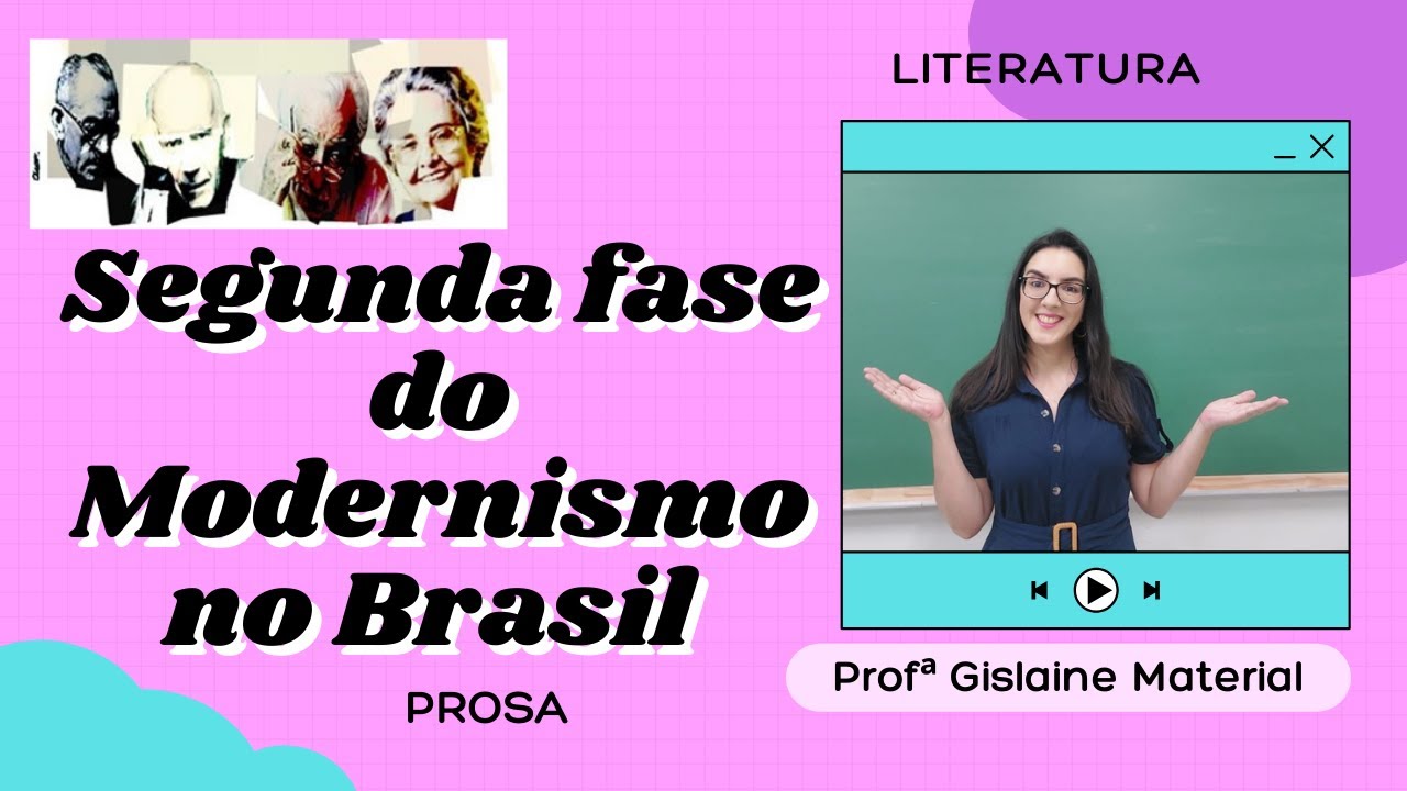 Segunda Fase Do Modernismo No Brasil (Prosa) - YouTube