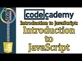 Introduction to JavaScript: CodeCademy Introduction to JavaScript Course Learn JavaScript