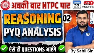 RRB NTPC Reasoning Classe 2024-25|NTPC Reasoning PYQ Analysis |NTPC Reasoning Class by Sahil Sir