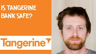 Is Tangerine bank safe?