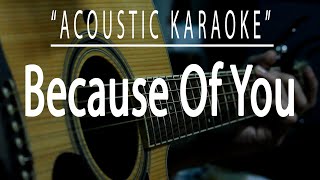 Because of you - Kelly Clarkson (Acoustic karaoke)