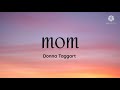 Donna Taggart-Mom (Lyrics)