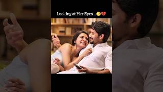 Samantha Looking at Her Eyes🥺💔#shorts #samantha #nagachaitanya #love #sad #ytshorts #song #viral