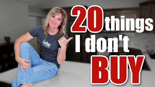 20 Things I Don't Buy Anymore Live a Frugal Life | Frugal Living Tips