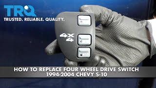 How to Replace Four Wheel Drive Switch 1994-2004 Chevy S-10