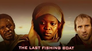 The Last Fishing Boat Full Movie 2012 Review Facts | Flora Suya, Hope Chisanu, Robert Kalua