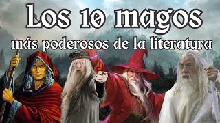 Los 10 magos más poderosos de la literatura