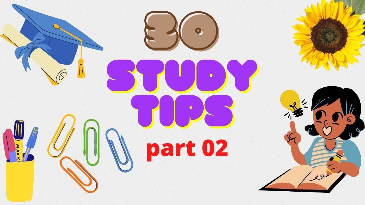 30 Study Tips Part 2 Youtube