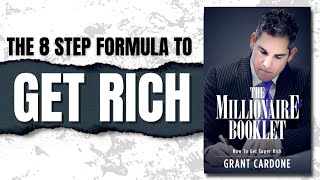 THE MILLIONAIRE BOOKLET by Grant Cardone (Summary)