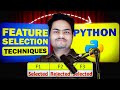 Feature Selection techniques in Python | feature selection machine learning | machine learning tips