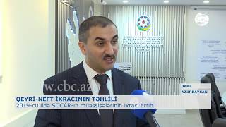 2019-CU İLDƏ SOCAR-IN MÜƏSSİSƏLƏRİNİN İXRACI ARTIB