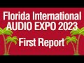 New Products, First Impressions, & Best of Show | Florida International Audio Expo 2023