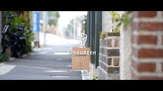 EVER GREEN COFFEE /「街と珈琲」/ 2022.12.11 / 野崎通り