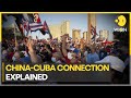 The China-cuba Connection, Explained | Latest News | Wion