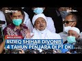 Rizieq Shihab Divonis 4 Tahun Penjara di PT DKI, Kuasa Hukum Sepertinya Tunggu Pilpres 2024 Selesai