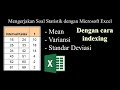 Mengerjakan Soal Statistik dengan Microsoft Excel : Mean, Variansi, Standar Deviasi (Indexing)