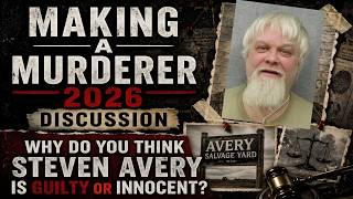 Making A Murderer 2026 - Why do you think Steven Avery is Innocent or Guilty? (Netflix True Crime)