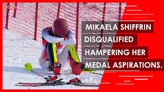 MPN | 2022 Beijing Olympics | MIKAELA SHIFFRIN DISQUALIFIED.