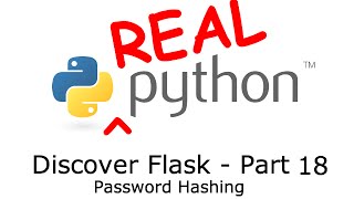 Discover Flask, Part 18 - Password Hashing