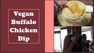 vegan buffalo chicken dip recipe | non-vegans taste test